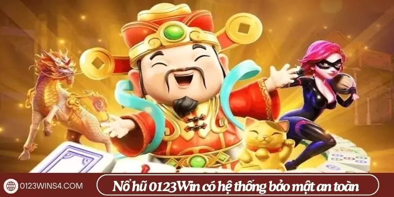 Nổ hũ 0123Win Nổ hũ 0123Win có hệ thống bảo mật an toàn