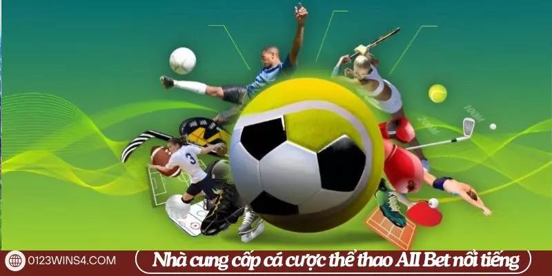 Top 3 Nhà Cung Cấp Cá Cược Thể Thao Uy Tín Nhất Tại 0123Win Nhà cung cấp thể thao Allbet