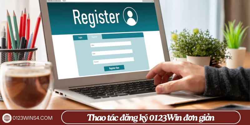 Đăng ký 0123Win – Bước khởi đầu cho cược thủ đam mê cá cược trực tuyến Thao tác đăng ký trải nghiệm 0123Win đơn giản