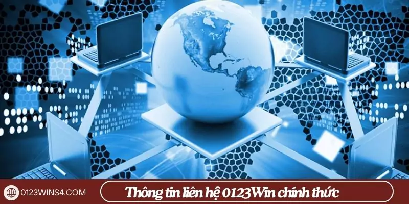 Thông tin liên hệ 0123Win mới nhất – Hỗ trợ người chơi 24/7 Thông tin liên hệ 0123Win chính thức