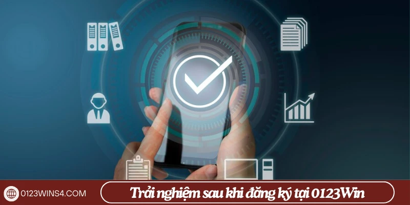 Đăng ký 0123Win – Bước khởi đầu cho cược thủ đam mê cá cược trực tuyến Trải nghiệm thực tế sau khi đăng ký tại 0123Win